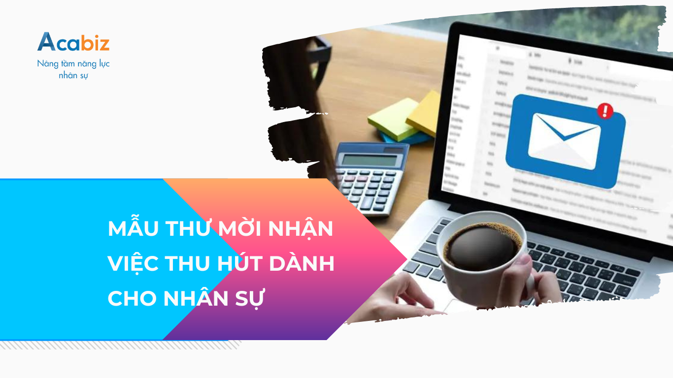 Mẫu thư mời nhận việc thu hút dành cho bộ phận nhân sự