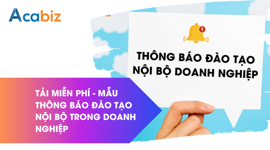 [TẢI MIỄN PHÍ] Mẫu thông báo đào tạo nội bộ trong doanh nghiệp