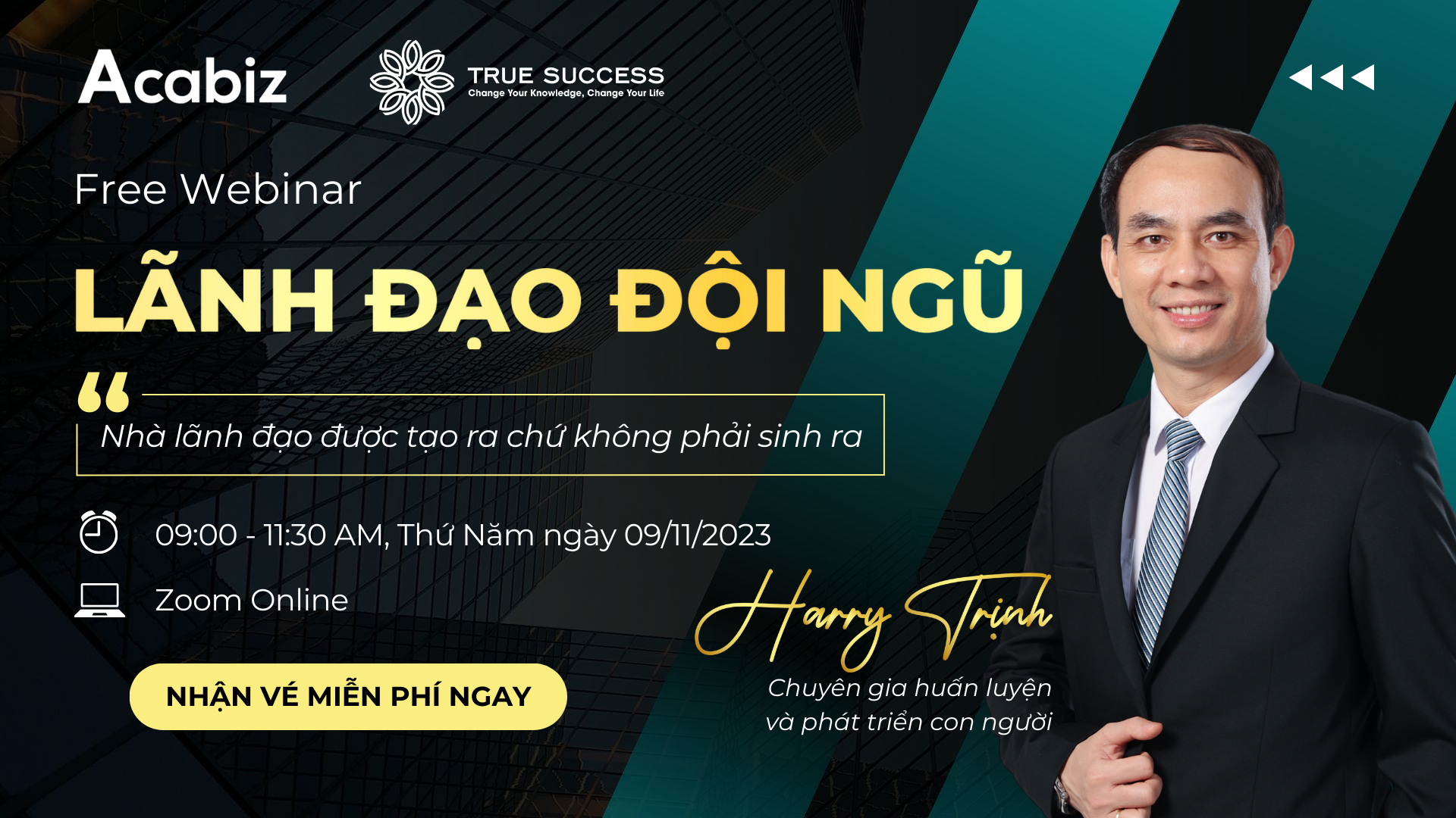 WEBINAR: LÃNH ĐẠO ĐỘI NGŨ – THUỘC CHUỖI SỰ KIỆN: PHÁT TRIỂN LÃNH ĐẠO VÀ TÁI TẠO ĐỘI NGŨ (Ngày 09/11/2023)